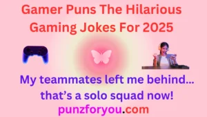 Read more about the article 150+Gamer Puns The Hilarious Gaming Jokes For 2025<div class="last-updated" style="font-size:14px; font-weight:bold; color:#444; background:#f5f5f5; padding:10px; border-radius:5px; margin-top:10px; margin-bottom:20px;">
                 Last updated: March 5, 2025 at 6:30 am by nameyourteams@gmail.com
            </div>