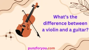 Read more about the article 150+Violin Puns A Symphony of Humor for Music Lovers